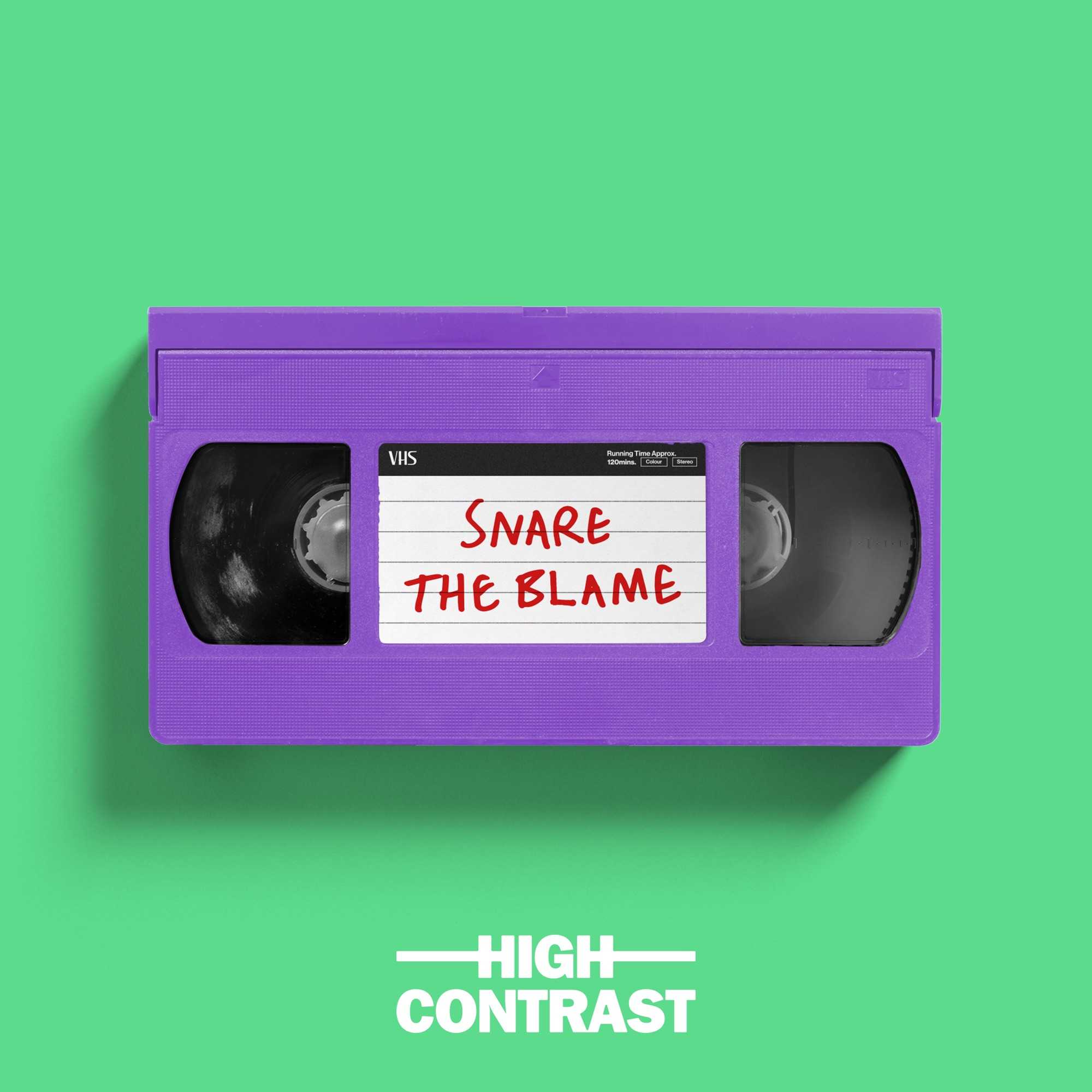 High Contrast - Snare The Blame